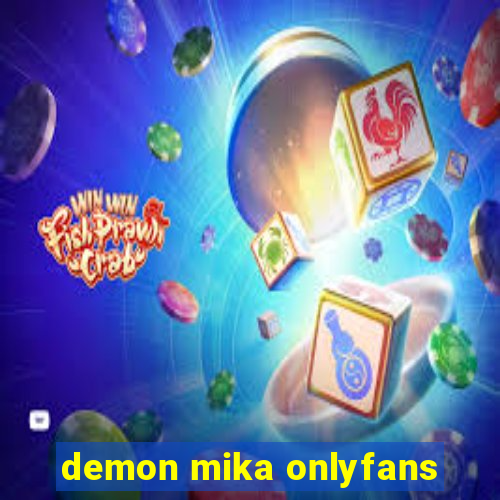 demon mika onlyfans